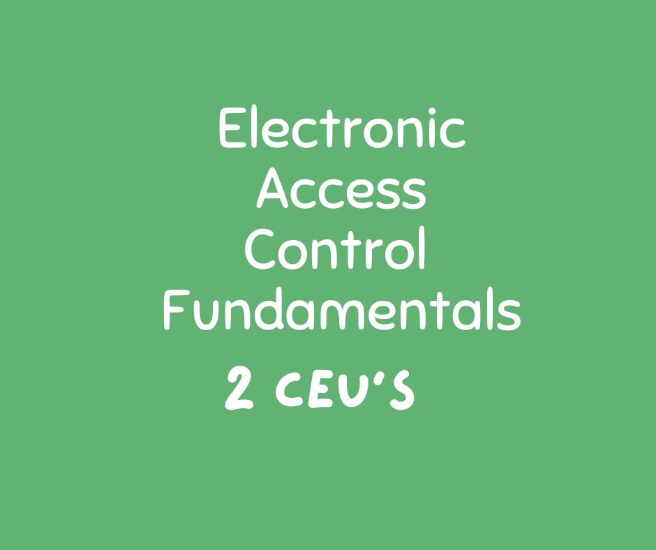 Electronic Access Control Fundamentals 2 CEUs